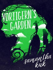 Cover of Vortigern's Garden by Samantha Kuk