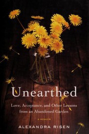 Cover of Unearthed by Alexandra Risen
