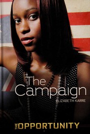 Front cover of The campaign by Elizabeth Karre