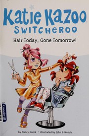 Front cover of Hair today, gone tomorrow! by Nancy E. Krulik