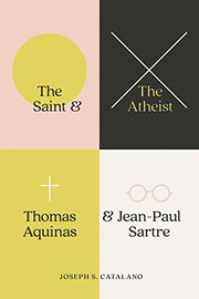 Front cover of The Saint and the Atheist by Joseph S. Catalano