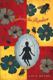 Cover of Climbing the rainbow by Joy N. Hulme