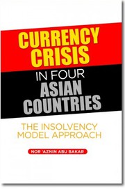 Cover of Currency Crisis in Four Asian Countries: by Nor ‘Aznin Abu Bakar