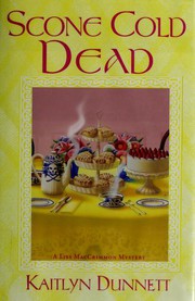 Cover of Scone cold dead by Kaitlyn Dunnett