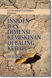 Cover of Insiden dan Dimensi Kemiskinan di Baling Kedah by Siti Hadijah Che Mat