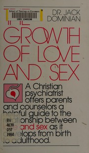 Front cover of The growth of love and sex by Jack Dominian