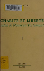 Cover of Charité et liberté selon le Nouveau Testament by Ceslas Spicq