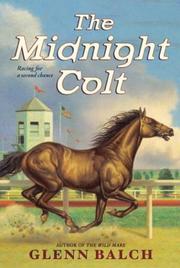 Cover of The midnight colt by Glenn Balch