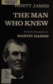 Front cover of The man who knew by Rhett Stephens James