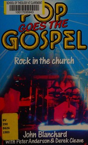 Front cover of Pop goes the Gospel by Blanchard, John