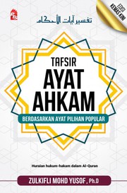 Front cover of Tafsir Ayat Ahkam by Dato Dr. Zulkifli Mohd. Yusoff