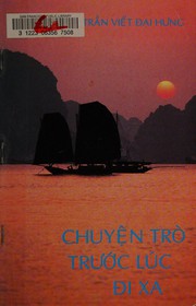 Front cover of Chuyen tro truoc luc di xa by Tran Viet Dai Hung
