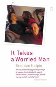 Front cover of It Takes a Worried Man by Brendan Halpin