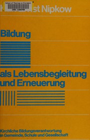 Cover of Bildung als Lebensbegleitung und Erneuerung by Karl Ernst Nipkow
