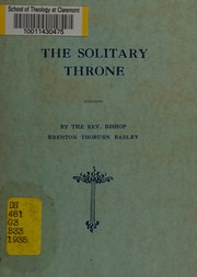 Front cover of The solitary throne by Brenton T. Badley