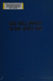 Front cover of God still speaks in the space age by Smith, James Roy.