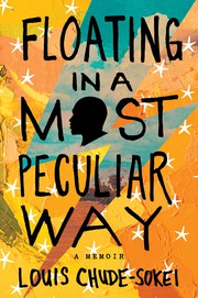 Front cover of Floating in a Most Peculiar Way by Louis Chude-Sokei