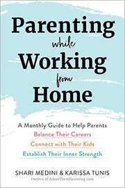 Cover of Parenting While Working from Home by Karissa Tunis