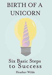 Front cover of Birth of a Unicorn by Heather Wilde