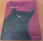 Front cover of El gato negro y otros cuentos (Berenice / Black Cat / Cask of Amontillado / Descent Into the Maelstrom / Facts in the Case of M. Valdemar / Fall of the House of Usher / Hop-Frog / Ligeia / MS. Found in a Bottle / Pit and the Pendulum / Premature Burial / Tell-Tale Heart) by Edgar Allan Poe
