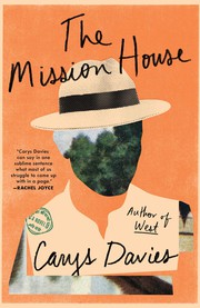 Front cover of The Mission House by Carys Davies