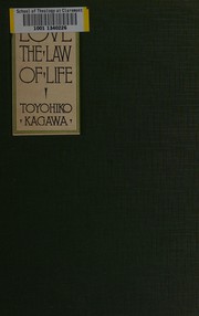 Front cover of Love, the law of life by Kagawa, Toyohiko