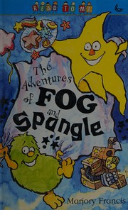 Front cover of The Adventures of Fog and Spangle (Read to Me) by Marjory Francis