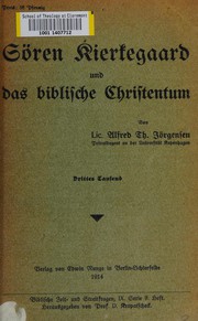 Front cover of Sören Kierkegaard und das biblische Christentum by Alfred Th Jørgensen