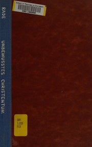 Front cover of Unbewusstes Christentum by Martin Rade