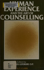 Front cover of Human Experience and the Art of Counselling by Marcus Lefebure