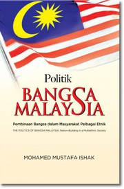 Front cover of Politik Bangsa Malaysia by Mohamed Mustafa Ishak