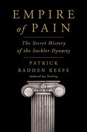 Front cover of Empire of Pain by Patrick Radden Keefe