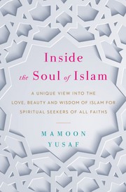 Front cover of Inside The Soul of Islam by Unknown