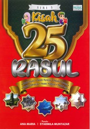 Front cover of Kisah 25 Rasul: by Ana Maria