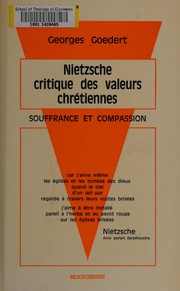 Front cover of Nietzsche, critique des valeurs chrétiennes by Georges Goedert