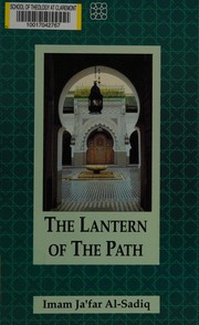 Front cover of The Lantern of the path by Jaf'ar al Sādiq