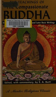 Front cover of The teachings of the compassionate Buddha by Edwin A. Burtt