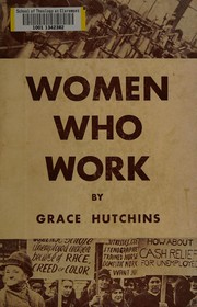 Front cover of Women who work by Grace Hutchins