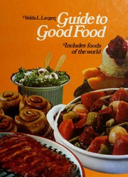 Cover of Guide to good food by Velda L. Largen