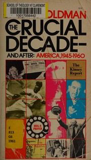 Front cover of Crucial decade: America, 1945-1955 by Eric Frederick Goldman