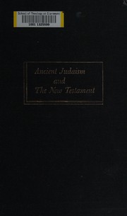 Front cover of Ancient Judaism and the New Testament by Grant, Frederick C.