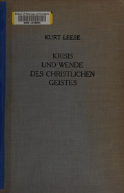 Front cover of Die krisis und wende des christlichen geistes by Kurt Leese