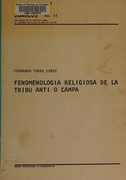 Front cover of Fenomenología religiosa de la tribu Anti o Campa, Amazonóa Peruana by Fernando Torre López