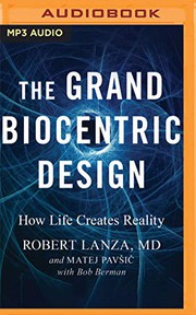 Cover of The Grand Biocentric Design by Robert Lanza