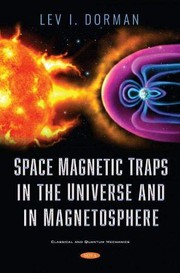 Cover of Space Magnetic Traps in the Universe and in Magnetosphere by Lev I. Dorman