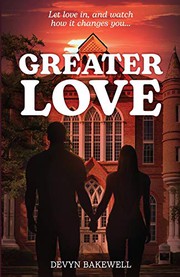 Cover of Greater Love by Devyn Bakewell