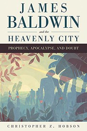 Cover of James Baldwin and the Heavenly City by Christopher Z. Hobson