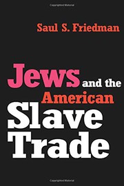 Front cover of Jews and the American Slave Trade by Saul Friedman