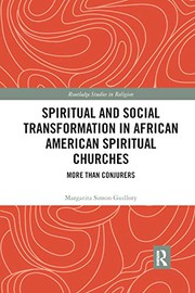 Front cover of Spiritual and Social Transformation in African American Spiritual Churches by Margarita Simon Guillory