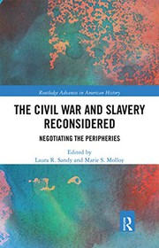 Front cover of The Civil War and Slavery Reconsidered by Laura R. Sandy
